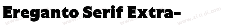 Ereganto Serif Extra字体转换